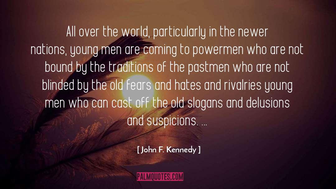 Suspicions quotes by John F. Kennedy