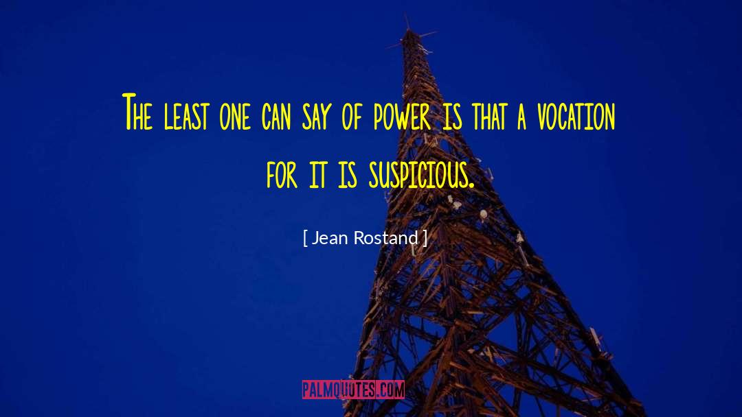 Suspicious quotes by Jean Rostand