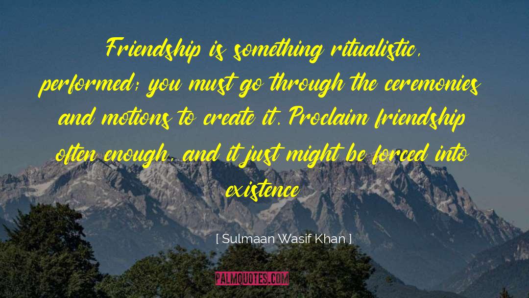 Sussen Khan quotes by Sulmaan Wasif Khan