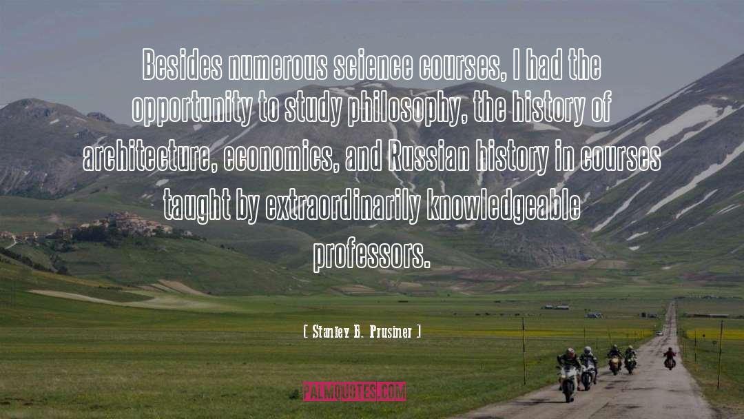 Sustainability In Economics quotes by Stanley B. Prusiner