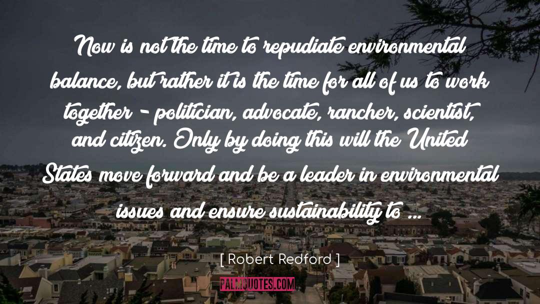 Sustainability quotes by Robert Redford
