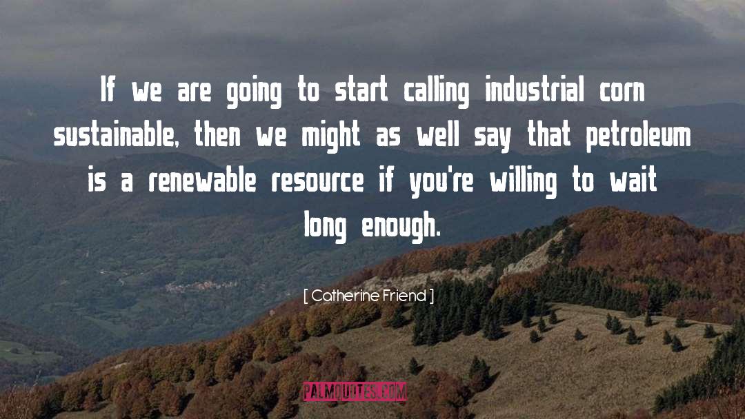 Sustainability quotes by Catherine Friend