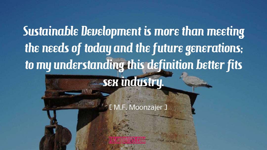 Sustainability quotes by M.F. Moonzajer