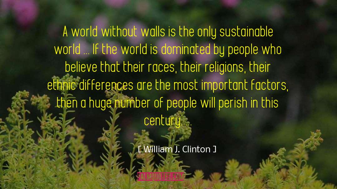 Sustainable Agriculture quotes by William J. Clinton