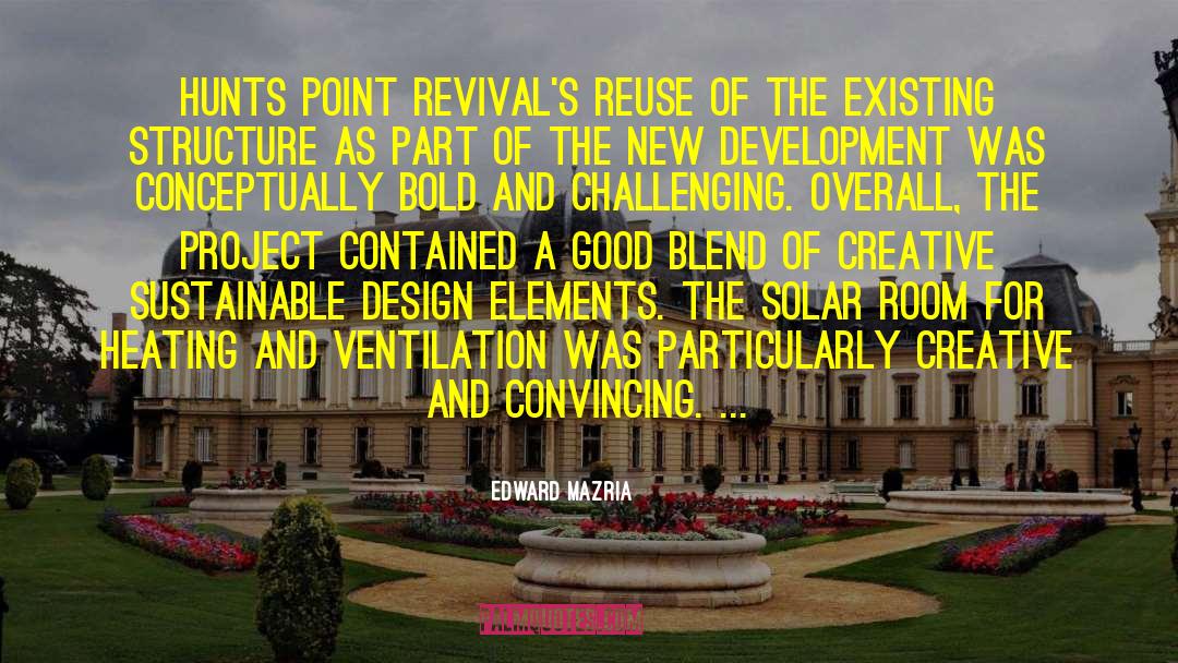 Sustainable Design quotes by Edward Mazria