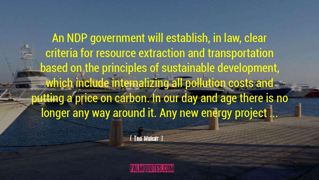 Sustainable Development quotes by Tom Mulcair