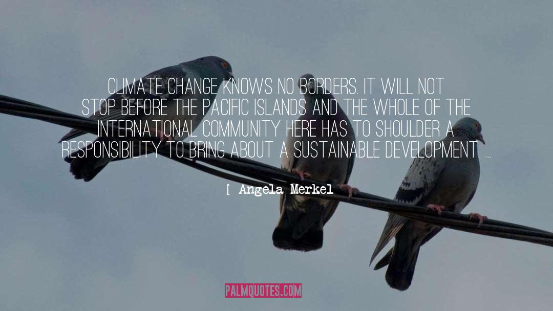 Sustainable Development quotes by Angela Merkel