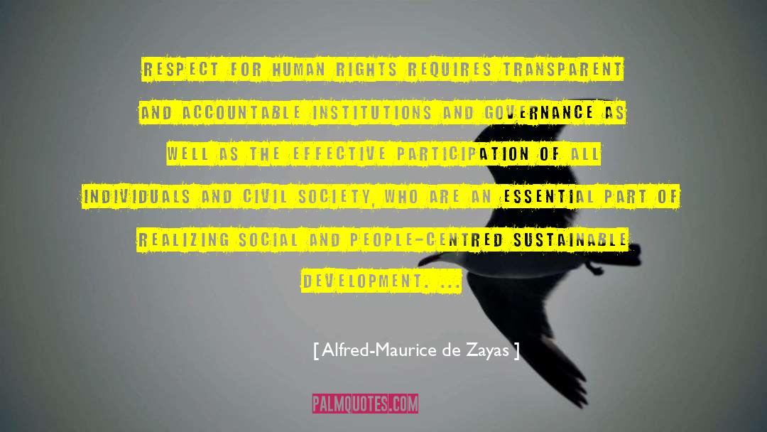 Sustainable Development quotes by Alfred-Maurice De Zayas