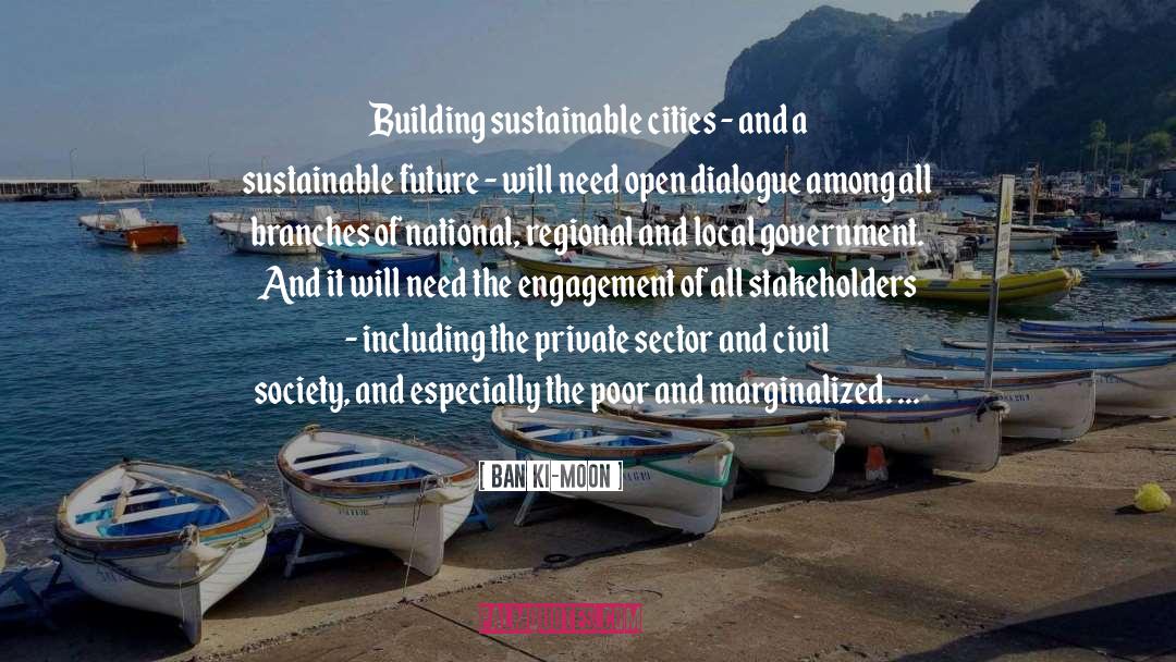 Sustainable Future quotes by Ban Ki-moon