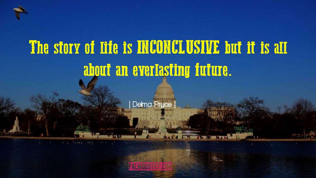 Sustainable Future quotes by Delma Pryce