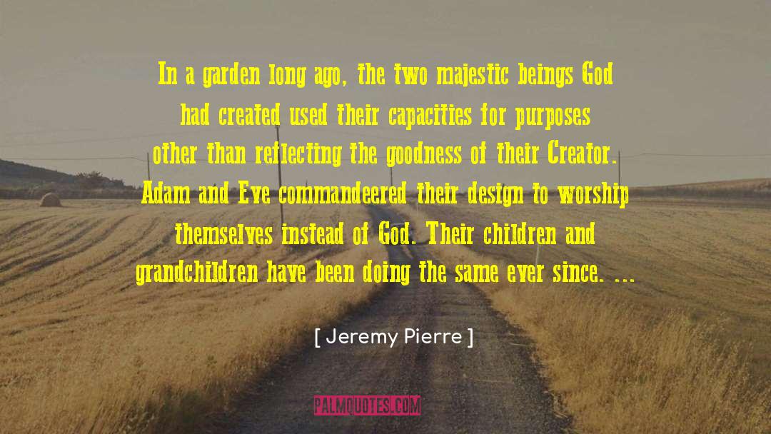 Sustainable Garden Design quotes by Jeremy Pierre