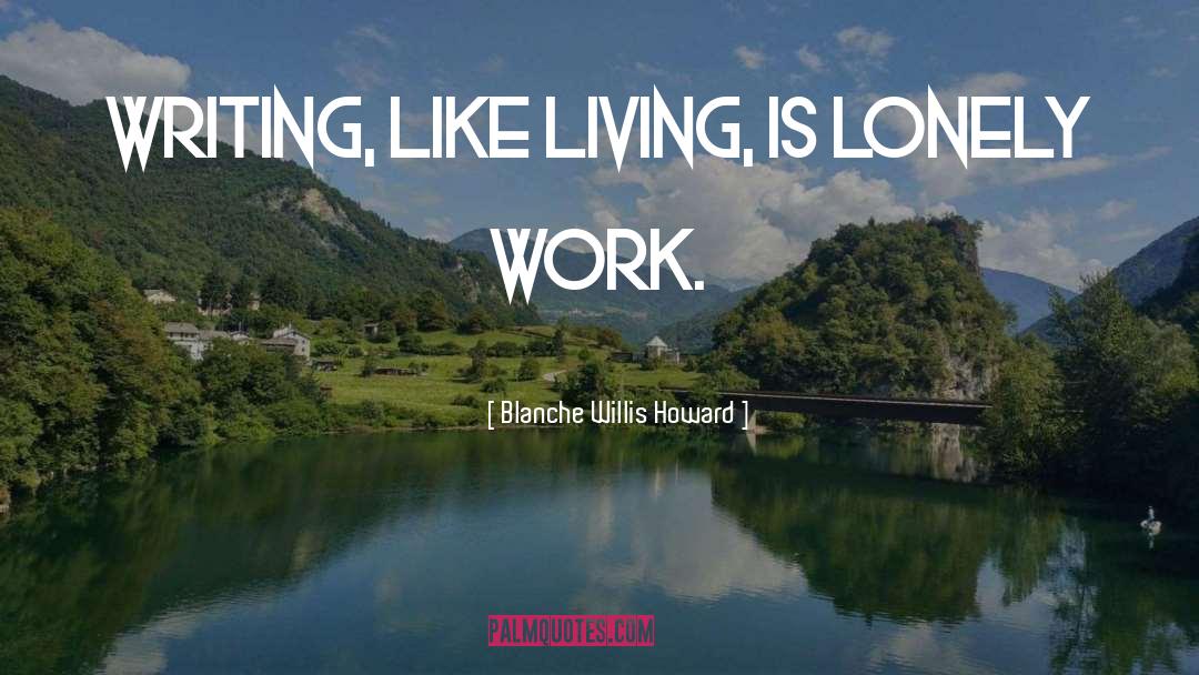 Sustainable Living quotes by Blanche Willis Howard