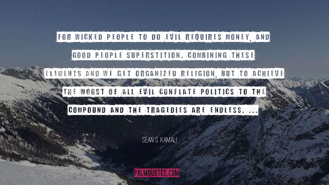 Sustainable Politics quotes by Sean S. Kamali