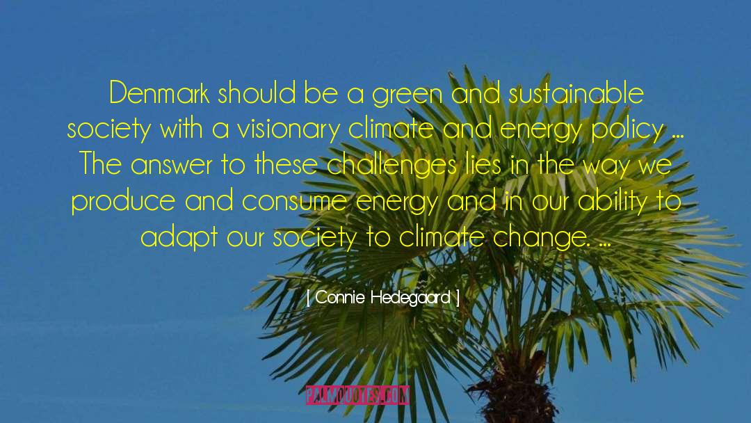 Sustainable quotes by Connie Hedegaard