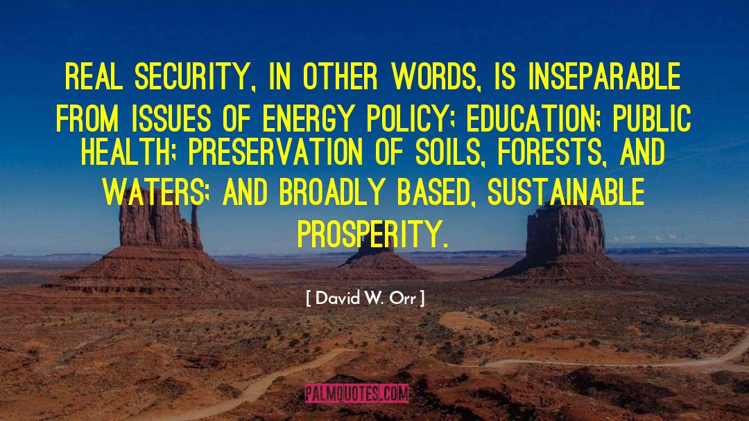 Sustainable quotes by David W. Orr