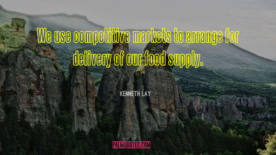 Sustainable Supply Chain quotes by Kenneth Lay