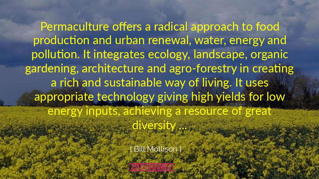 Sustainable Way quotes by Bill Mollison