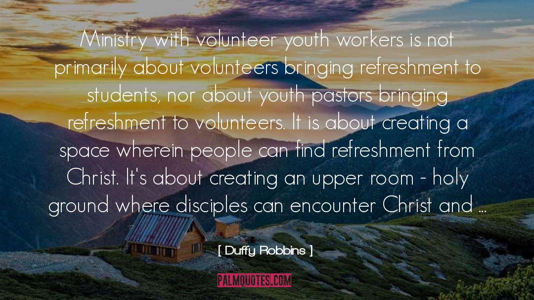 Sustainable Youth Ministry quotes by Duffy Robbins