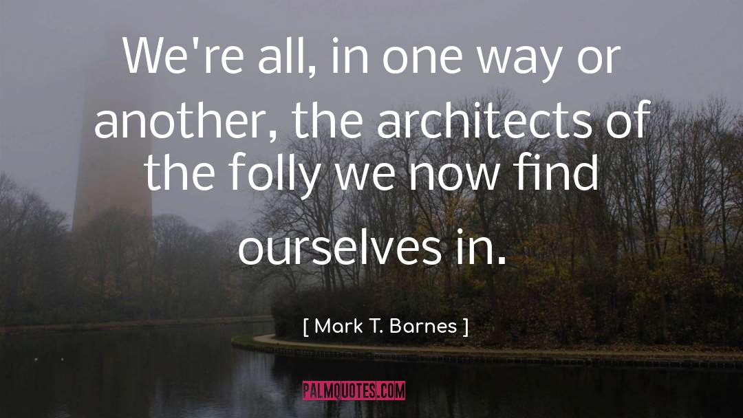 Sustaita Architects quotes by Mark T. Barnes