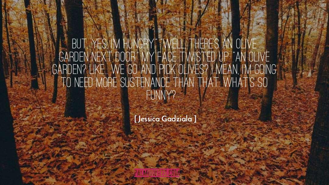 Sustenance quotes by Jessica Gadziala