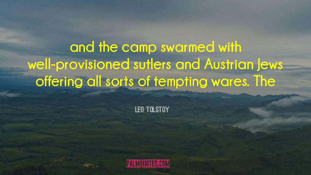 Sutlers quotes by Leo Tolstoy