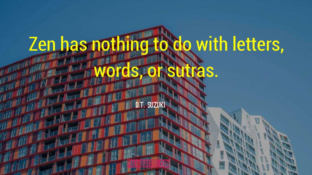 Sutras quotes by D.T. Suzuki