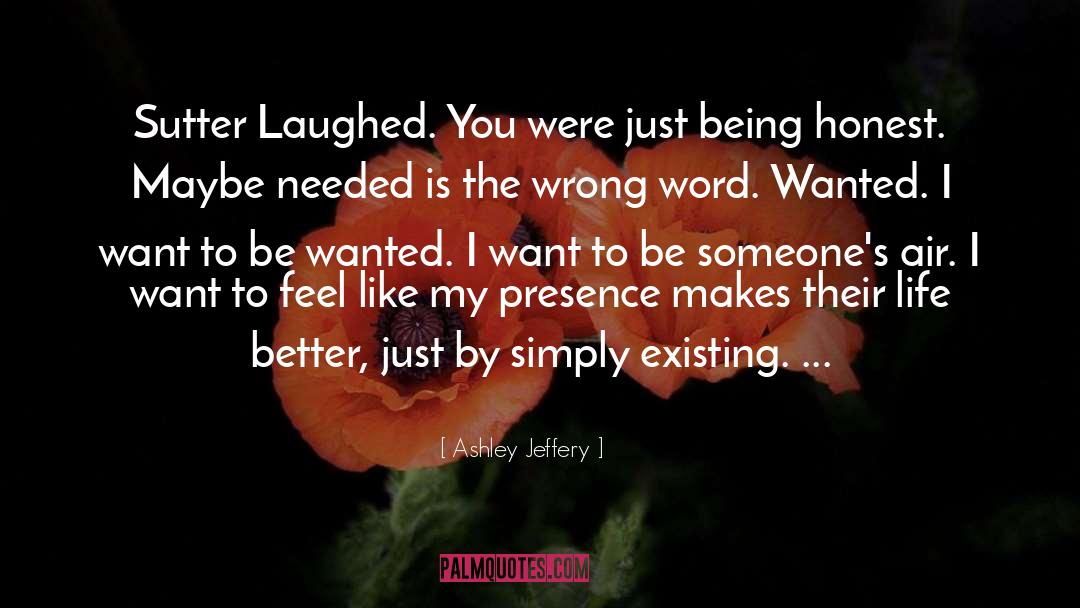 Sutter quotes by Ashley Jeffery