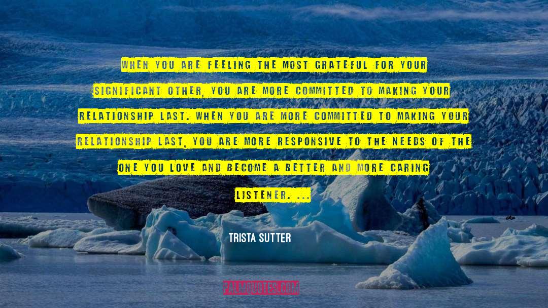 Sutter quotes by Trista Sutter