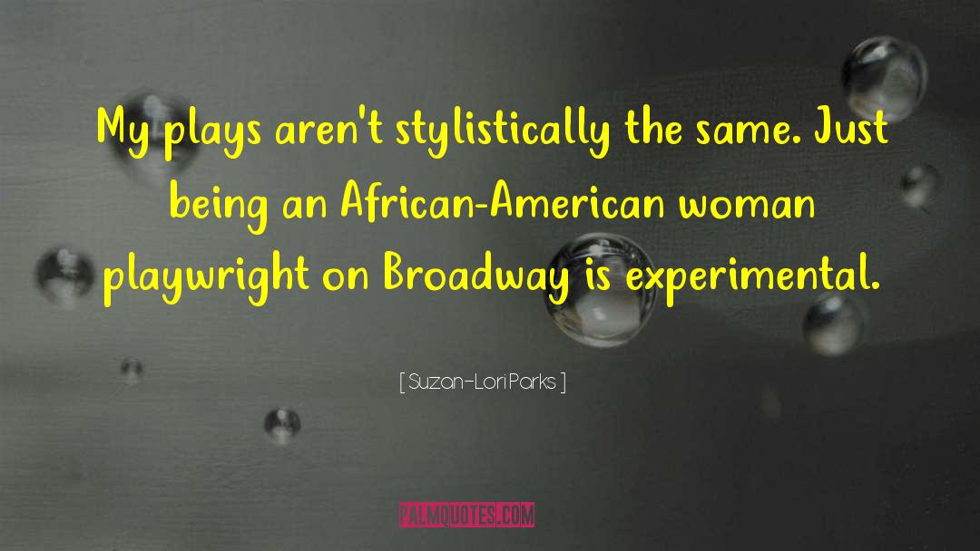 Suzan quotes by Suzan-Lori Parks