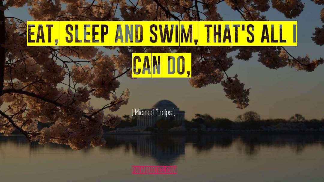 Suzman Michael quotes by Michael Phelps