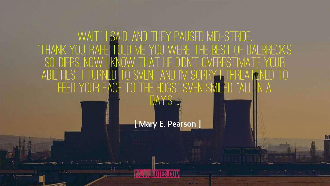 Sven quotes by Mary E. Pearson