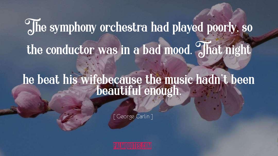 Svetlanov Conductor quotes by George Carlin