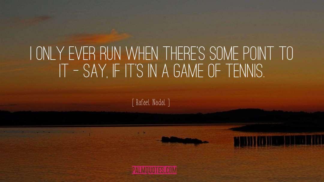 Sw19 Tennis quotes by Rafael Nadal