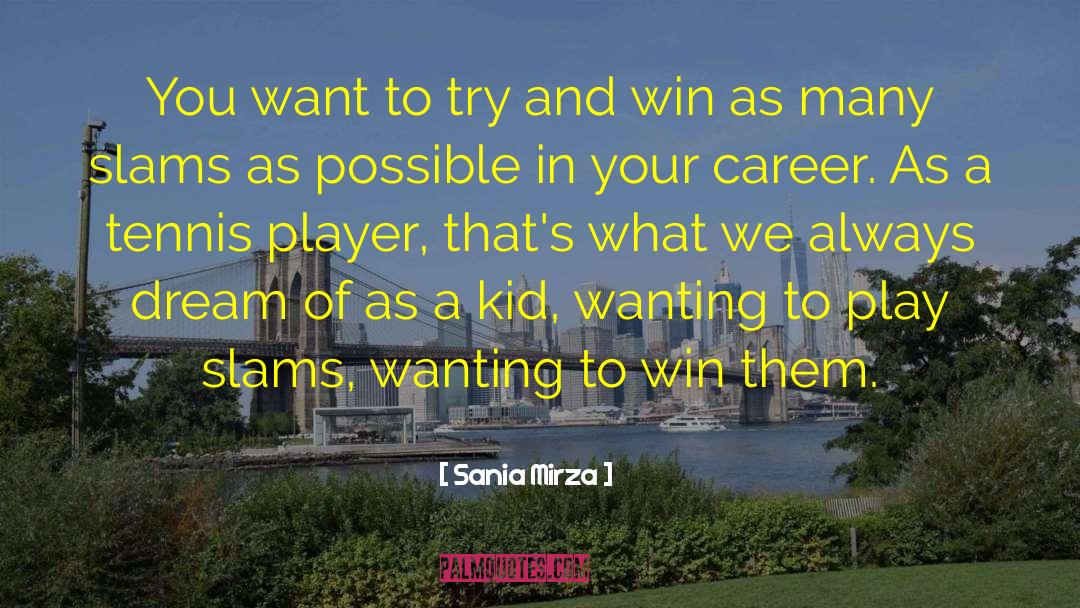 Sw19 Tennis quotes by Sania Mirza