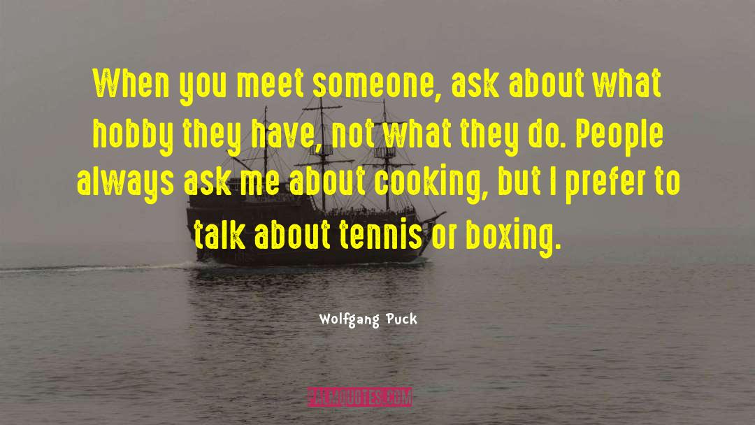 Sw19 Tennis quotes by Wolfgang Puck