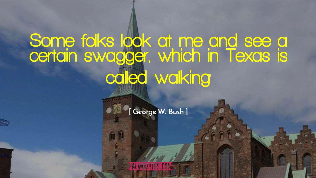 Swag quotes by George W. Bush