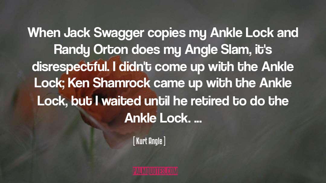 Swagger quotes by Kurt Angle