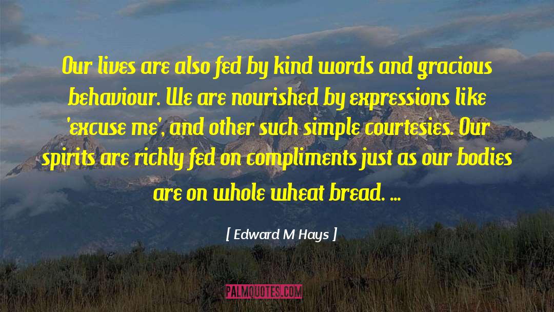 Swaller Hays quotes by Edward M Hays