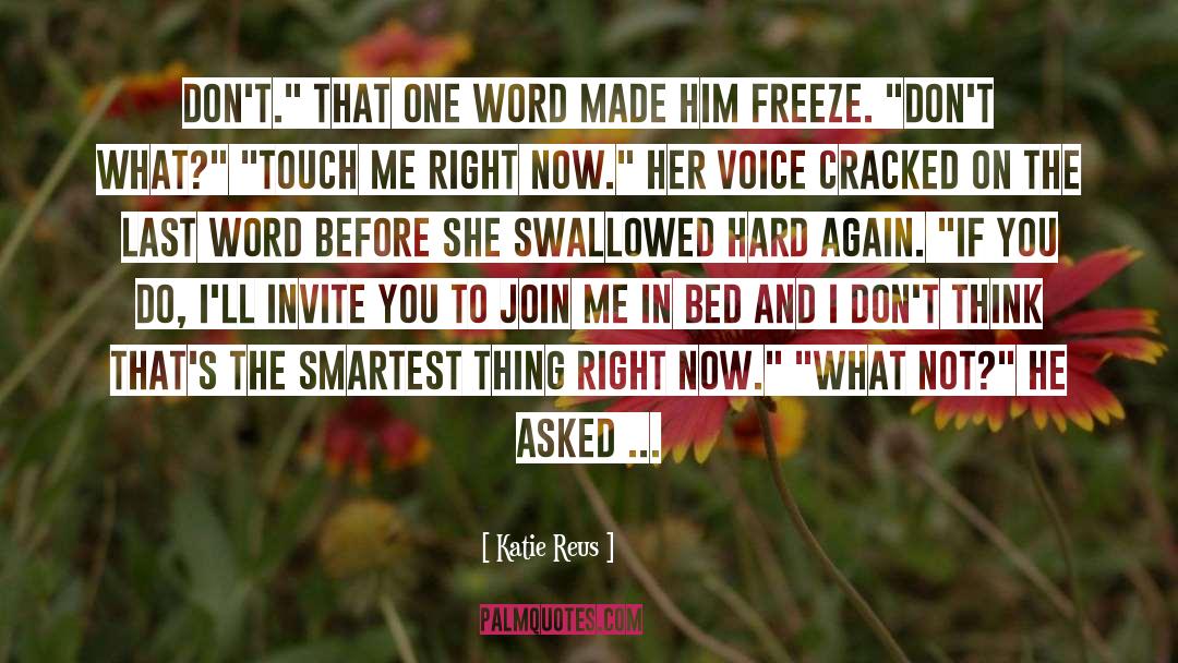 Swallowed quotes by Katie Reus