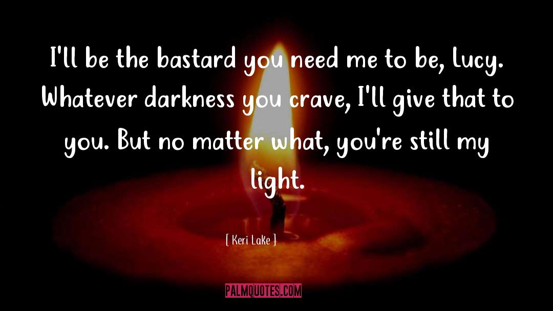 Swallowing Darkness Fay quotes by Keri Lake