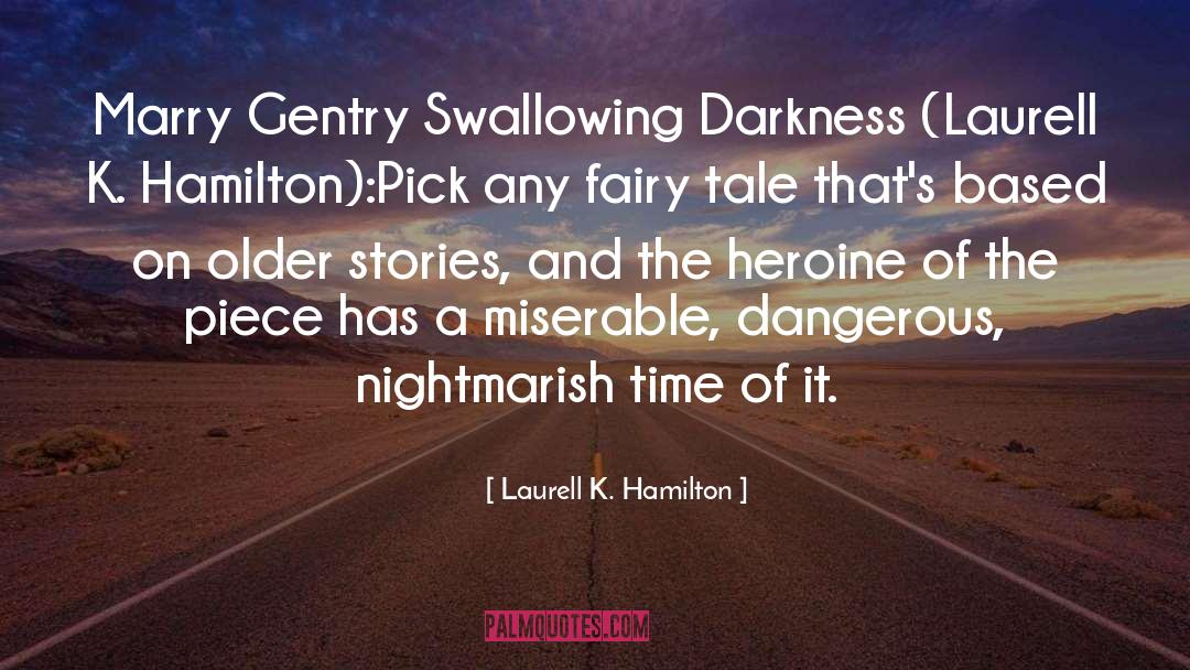 Swallowing Darkness Fay quotes by Laurell K. Hamilton