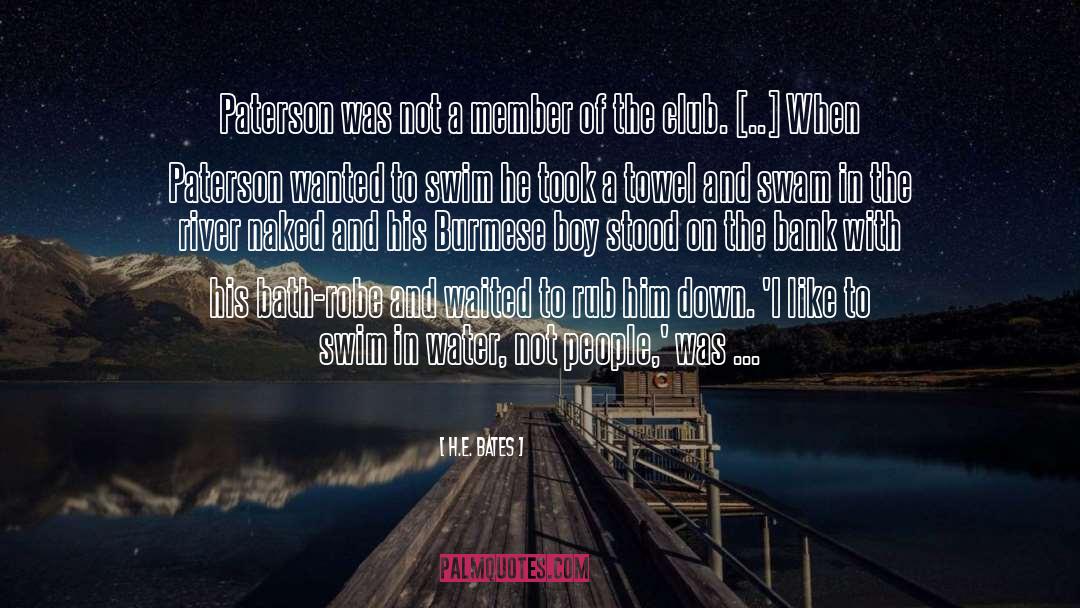 Swam quotes by H.E. Bates