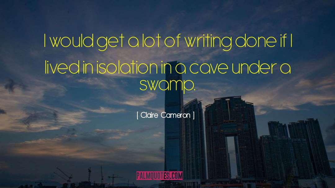 Swamp Adder quotes by Claire Cameron