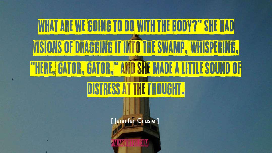 Swamp quotes by Jennifer Crusie
