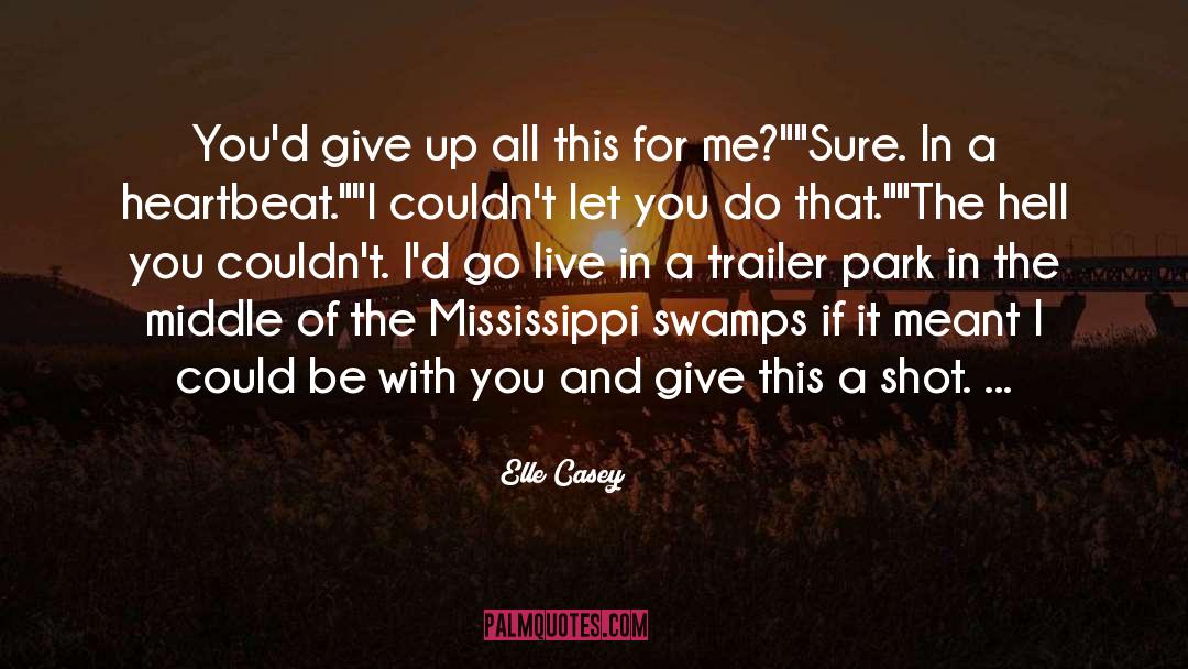 Swamps quotes by Elle Casey