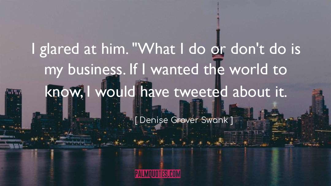 Swank quotes by Denise Grover Swank