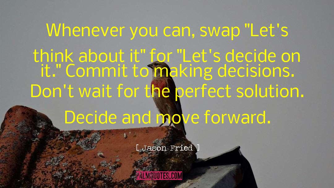 Swap quotes by Jason Fried