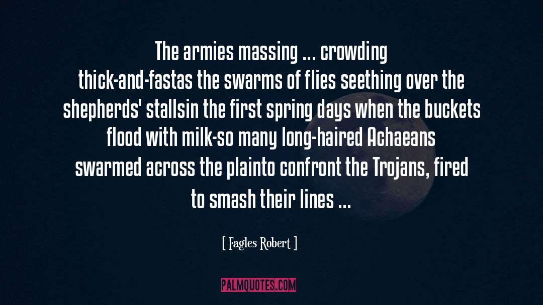 Swarmed quotes by Fagles Robert