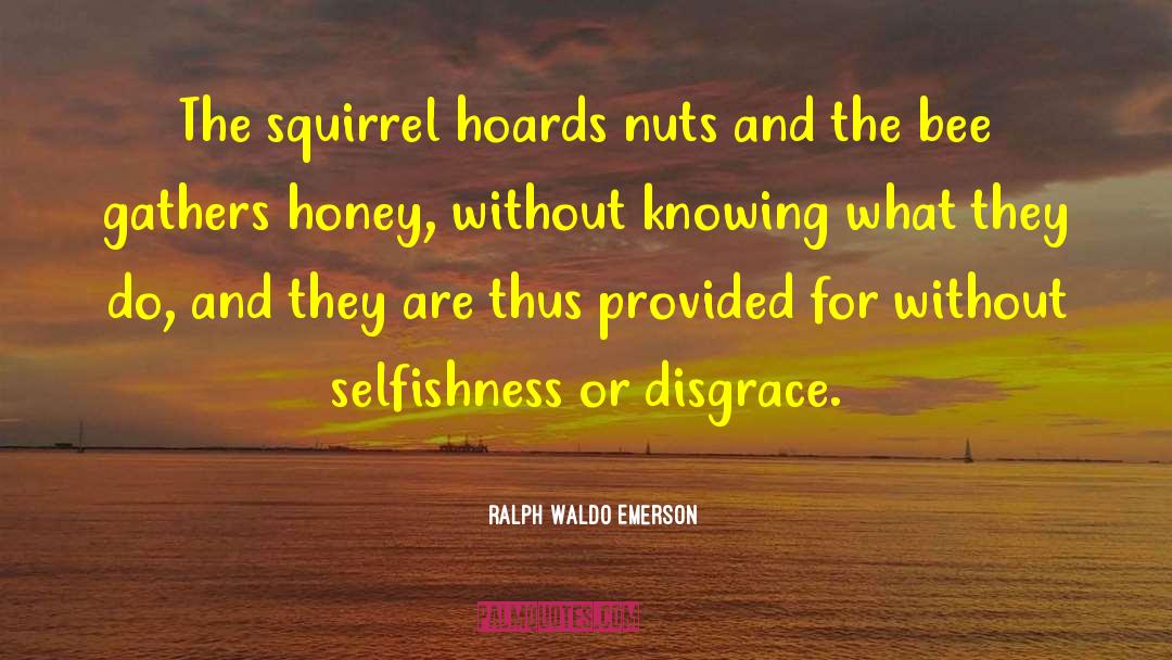 Swarming Bees quotes by Ralph Waldo Emerson