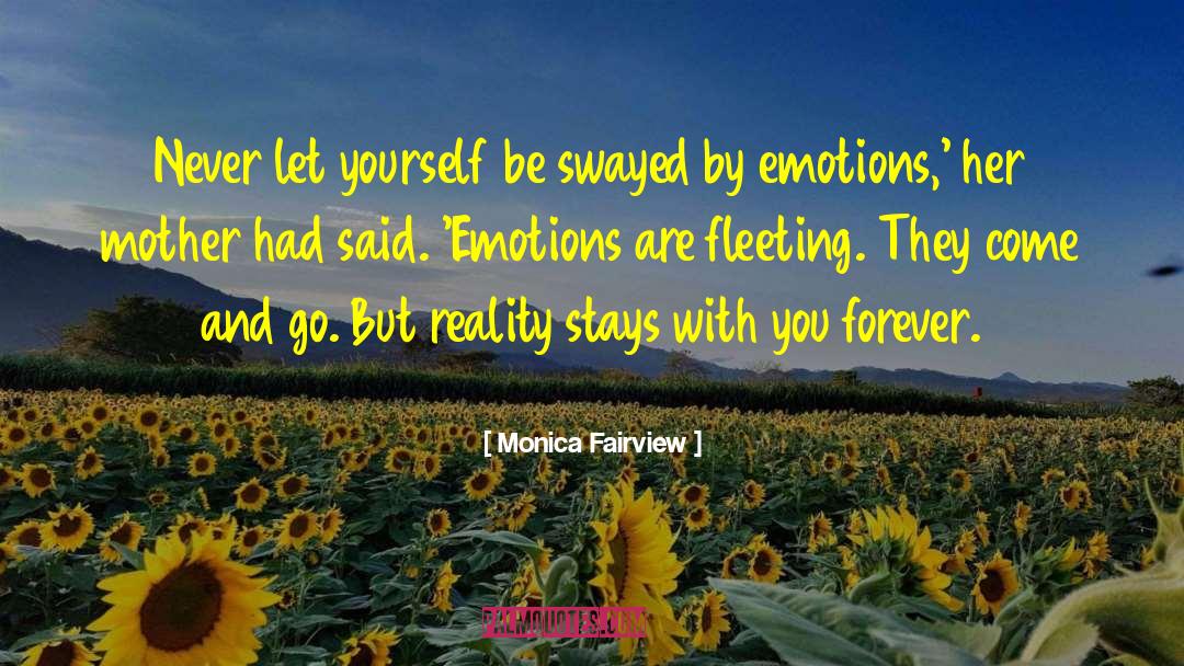 Swayed quotes by Monica Fairview